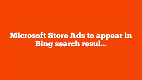 Microsoft Store Ads To Appear In Bing Search Results Yo Seo Tools