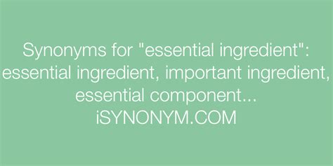 Synonyms For Essential Ingredient Essential Ingredient Synonyms