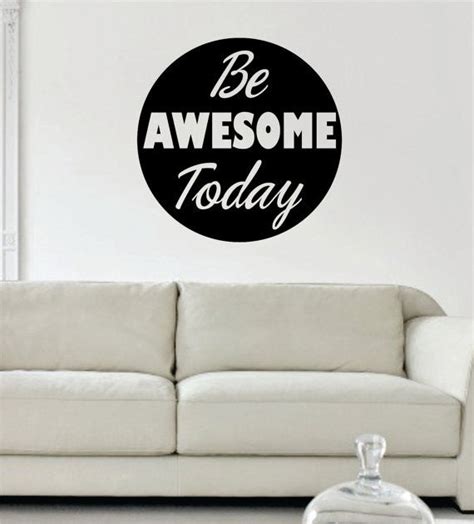 Be Awesome Today Inspirational Quote Decal Sticker Wall Vinyl Decor Ar
