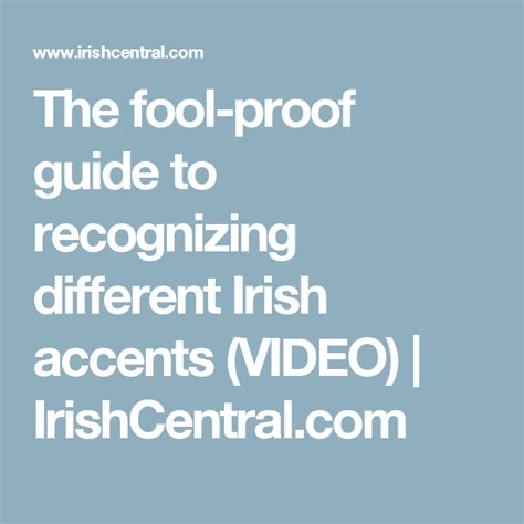 The Fool Proof Guide To Recognizing Different Irish Accents Video
