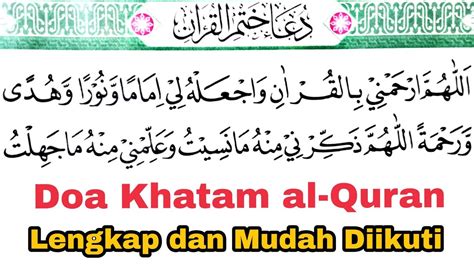 Doa Khatam Al Qur An Baca Saat Selesai Baca Al Quran 30 Juz Agar