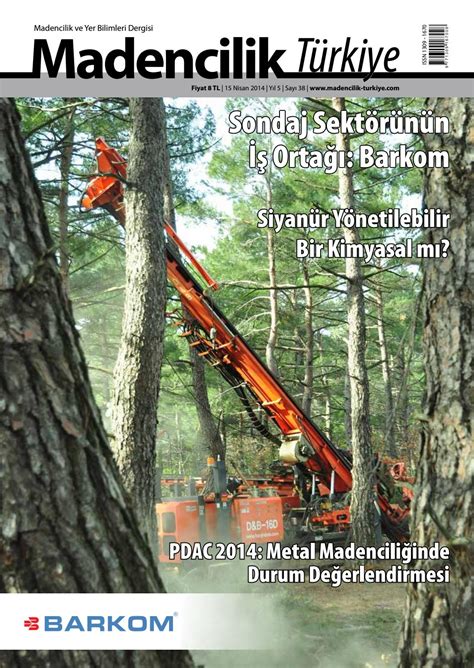 Madencilik Türkiye Dergisi Sayı 38 by Madencilik Turkiye (Mayeb Ltd.) - Issuu