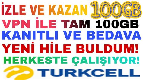 Turkcell Kanitli Gb Nternet H Les Bedava Ve Sinirsiz Youtube