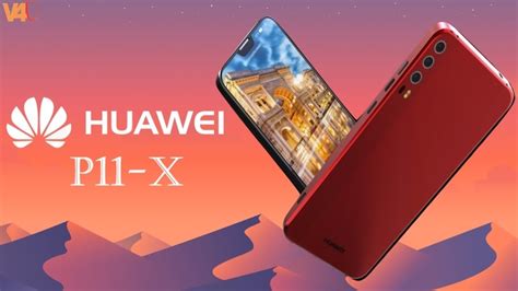 Huawei P11 X First Look Release Date Price Phone Specifications