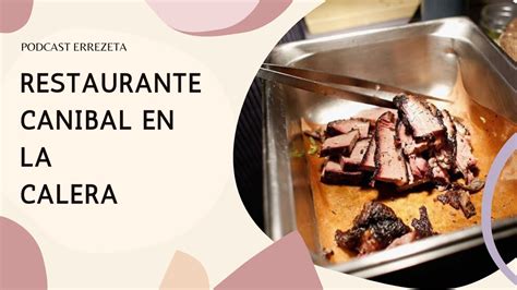 Podcast Restaurante Caníbal en la Calera Colombia YouTube