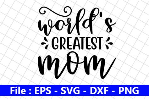 Mom Design World S Greatest Mom Graphic By Creative Store Creative