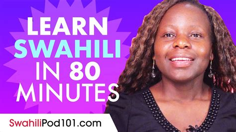 Learn Swahili In 80 Minutes All The Swahili Basics You Need In 2020