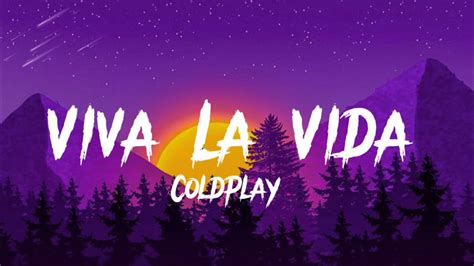 Viva La Vida Coldplay Lyrics Youtube