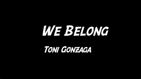 We Belong Toni Gonzaga Karaoke Version Youtube