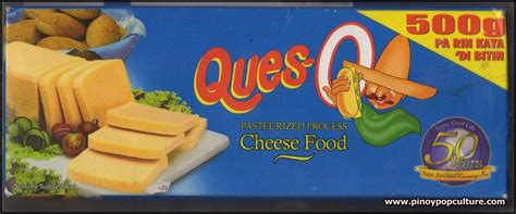 Pinoy Pop Culture Ques O Pasteurized Process Cheese Food