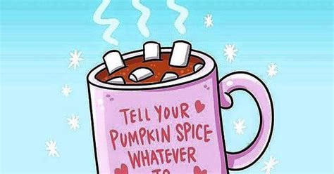 Forget The Pumpkin Spice Lattes Thus Is What Im All About