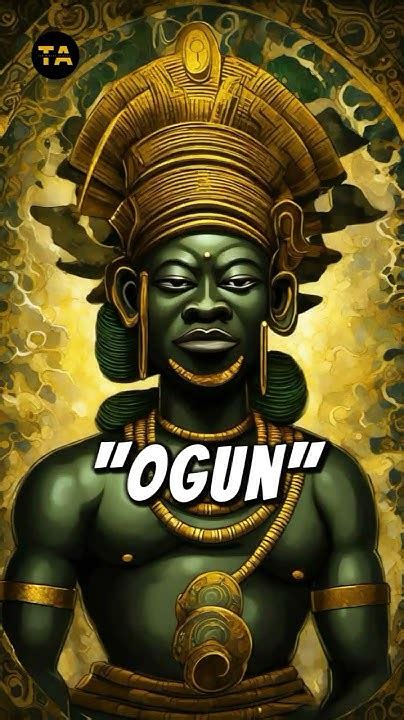 Ogun The God Of Iron Mythology Explained And Symbolism Decoded