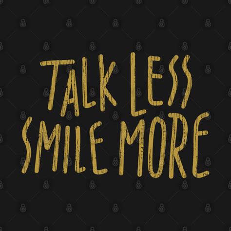 Talk Less Smile More Hamilton T Shirt Teepublic