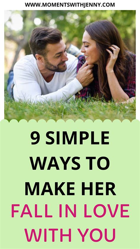 9 Unique Ways To Make Her Fall In Love With You New Relationship