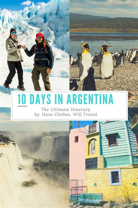 How To Spend 10 Days In Argentina The Ultimate Itinerary