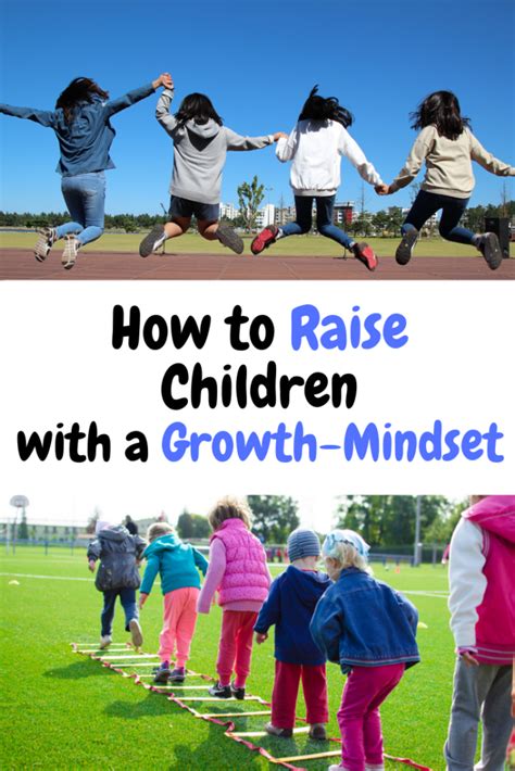How To Raise Children With A Growth Mindset Nurturing