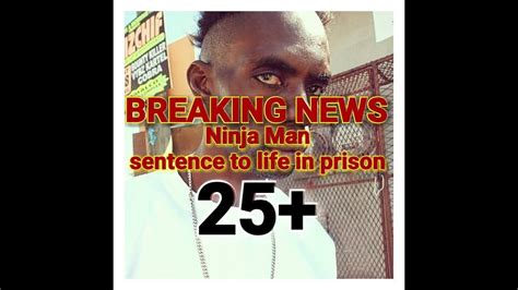 ninja man sentence to life in prison december 18 2017 youtube
