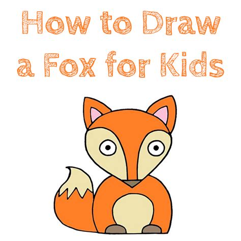 How To Draw A Fox For Kids How To Draw Easy