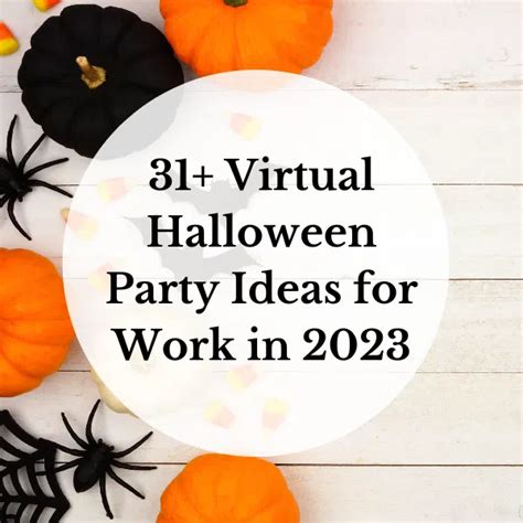31 Virtual Halloween Party Ideas For Work In 2023