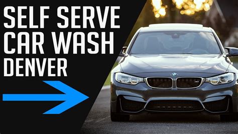 4 did you repair your watch yourself? Self Service Car Wash Denver | Colorado Do It Yourself Vehicle Wash - YouTube