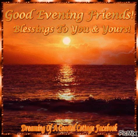 Good Evening Friends Blessings To You And Yours Pictures Photos And
