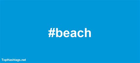 145 Best Beach Hashtags In 2021 📈 Copy And Paste