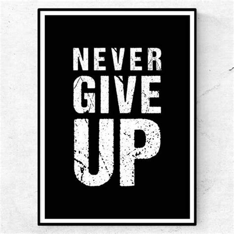 Never Give Up Poster Text And Art