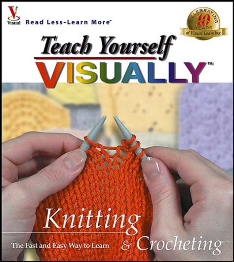 Teach Yourself Visually Knitting And Crocheting By Maran Paperback