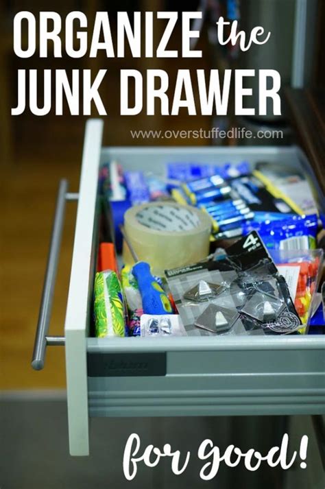 organizing junk drawers overstuffed life