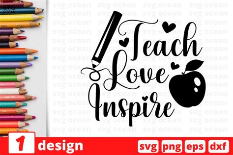 Teacher Svg Cut File School Cricut Teach Love Inspire