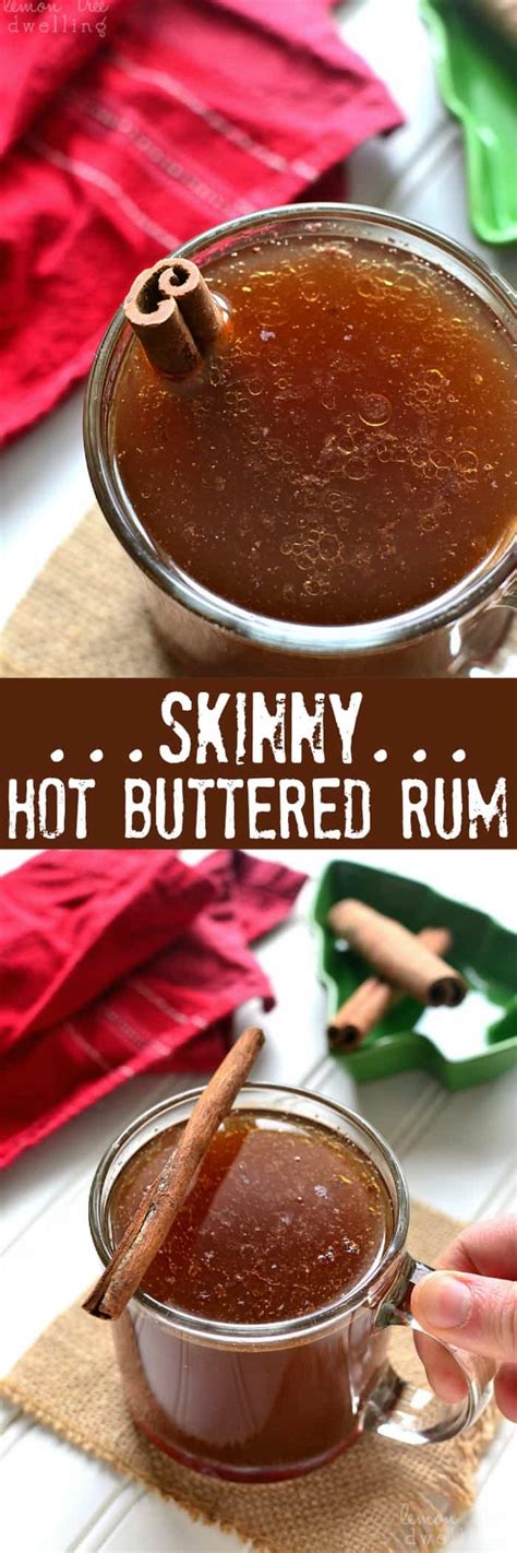 Skinny Hot Buttered Rum Lemon Tree Dwelling