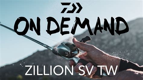 Daiwa On Demand The All New Daiwa Zillion Sv Tw Youtube