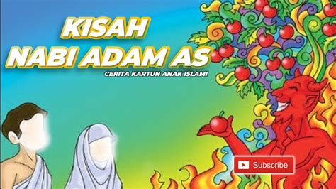 Kisah Nabi Adam As Kartun Anak Islami Youtube
