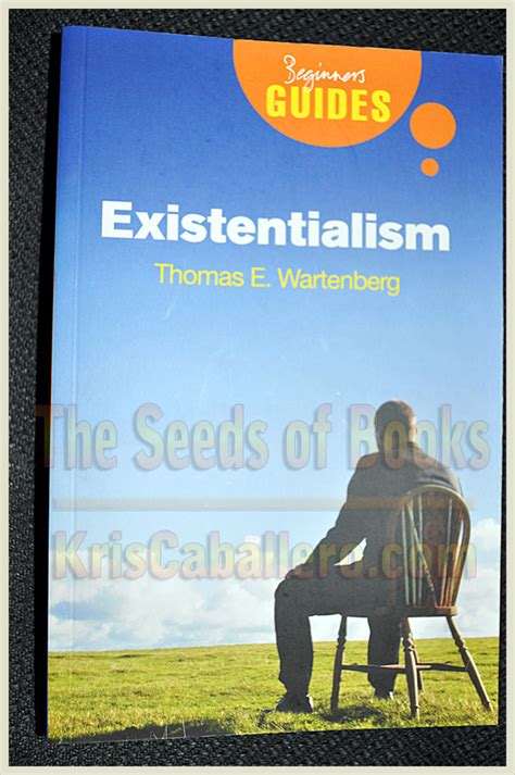 Existentialism A Beginners Guide By Thomas E Wartenberg Book