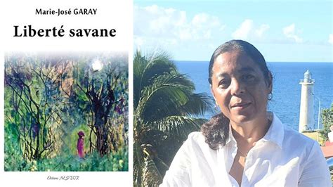 Découvrir Liberté Savane De Marie José Garay Montray Kréyol