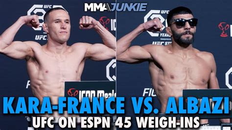 Kai Kara France Amir Albazi Make Weight For Flyweight Headliner Ufc On Espn 45 Youtube