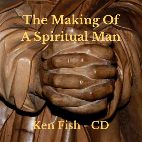The Making Of A Spiritual Man Orbis Ministries Inc Tm