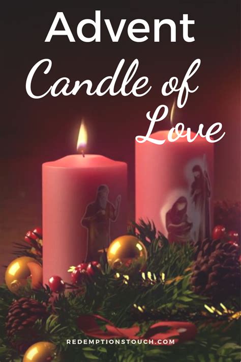 Advent The Candle Of Love Redemptions Touch Advent Candles
