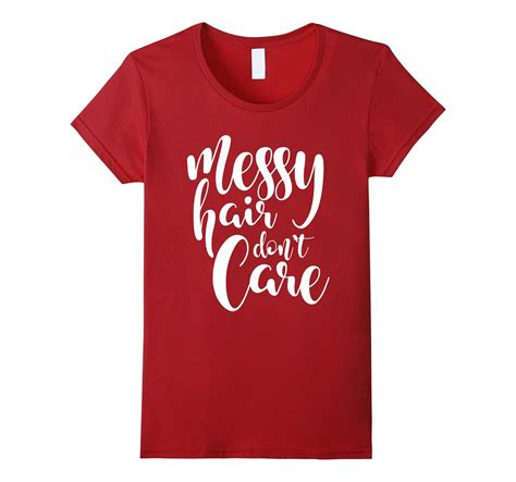 messy hair don t care shirt funny saying adult infant sizes 4lvs