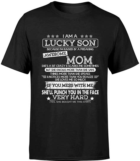 I Am A Lucky Son Im Raised By A Freaking Awesome Mom Tee