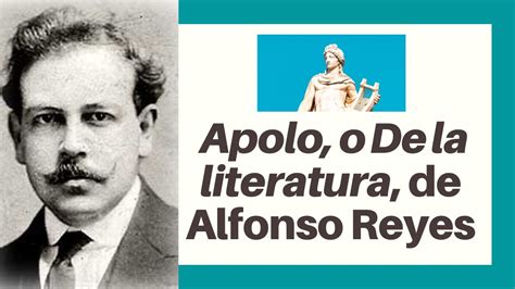 Apolo O De La Literatura De Alfonso Reyes Algunos Puntos Sobre El