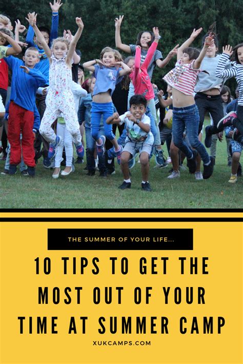 How To Get The Most Out Of Your Time At Summer Camp Summer Camp