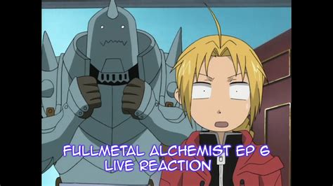 Fullmetal Alchemist Ep 6 Live Reaction Read Description YouTube