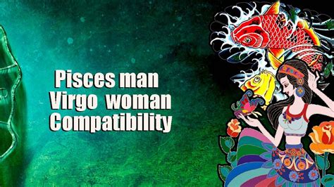 Pisces Man And Virgo Woman Compatibility Youtube