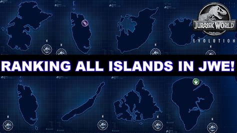 All 10 Islands Ranked In Jurassic World Evolution Youtube