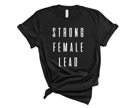 Strong Female Lead Feminist TShirt Feminism Women Empowerment