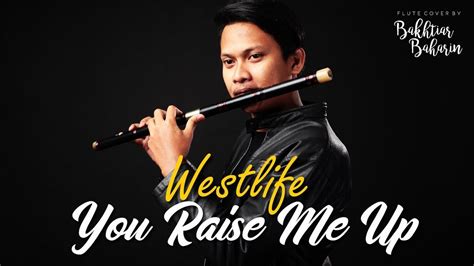 To more than i can be. Westlife - You Raise Me Up (Flute Cover) - YouTube