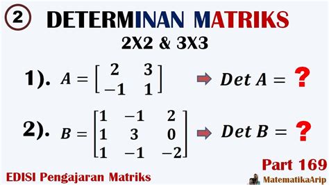 Cara Menghitung Determinan Matriks X Satu Manfaat