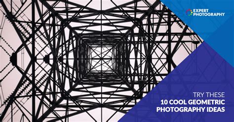 Try These 10 Cool Geometric Photography Ideas