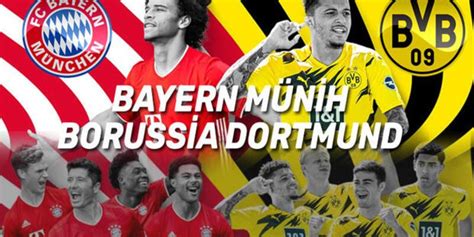 Bayern Münih Borussia Dortmund CANLI İZLE: Şifresiz YouTube Almanya